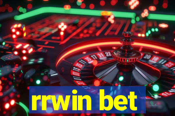 rrwin bet